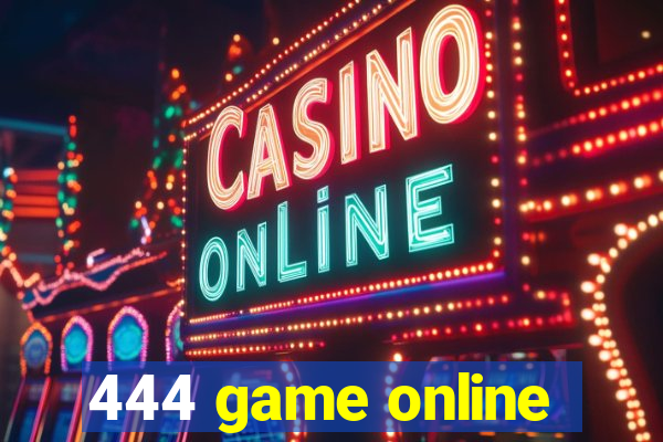 444 game online